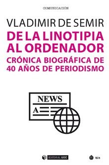 DE LA LINOTIPIA AL ORDENADOR | 9788491802167 | DE SEMIR, VLADIMIR