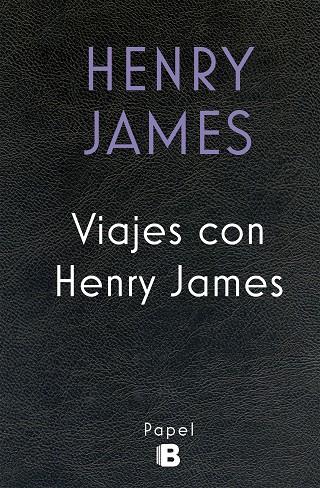 VIAJES CON HENRY JAMES | 9788466661546 | JAMES, HENRY