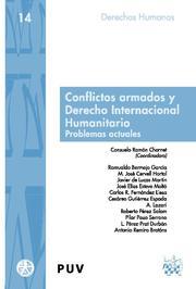 CONFLICTOS ARMADOS Y DERECHO INTERNACIONAL HUMANITARIO | 9788498762211 | CONSUELO RAMÓN CHORNET/ROMULADO BERMEJO GARCÍA/MARÍA JOSÉ CERVELL HORTAL/JAVIER DE LUCAS MARTÍN/JOSÉ