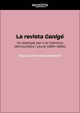 REVISTA CANIGÓ, LA | 9788491344537 | CRUZ I MORENTE, MIQUEL ANTONI