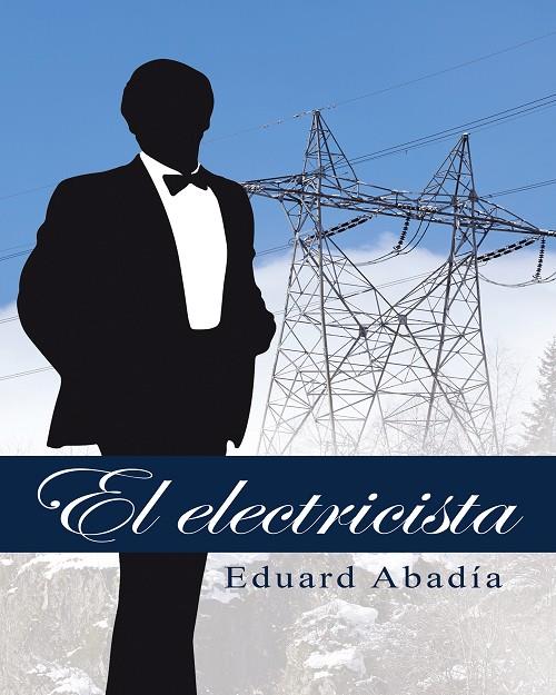 ELECTRICISTA, EL | 9788416339594 | ABADÍA, EDUARD