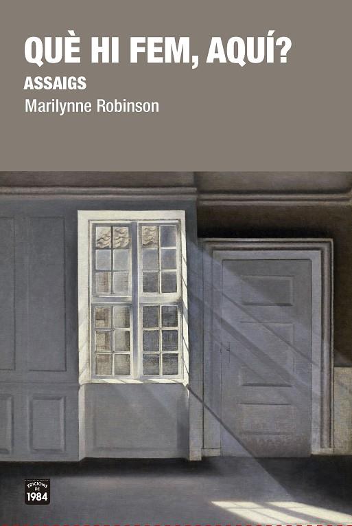 QUÈ HI FEM AQUÍ? | 9788416987481 | ROBINSON, MARILYNNE