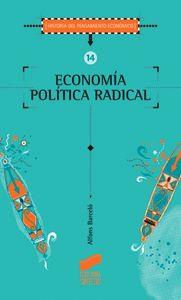 ECONOMÍA POLÍTICA RADICAL | 9788477385509 | BARCELÓ VENTAYOL, ALFONS