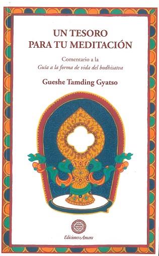 TESORO PARA TU MEDITACIÓN, UN | 9788495094711 | TAMDING GYATSO, GUESHE