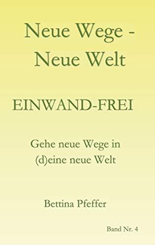 NEUE WEGE - NEUE WELT | 9783749484003 | PFEFFER, BETTINA