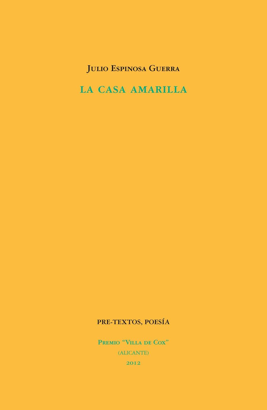 CASA AMARILLA, LA | 9788415576396 | ESPINOSA GUERRA, JULIO