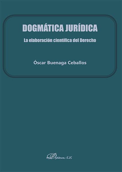 DOGMATICA JURIDICA | 9788413248844 | BUENAGA CEBALLOS, OSCAR