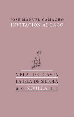 INVITACIÓN AL LAGO | 9788415039969 | CAMACHO VÁZQUEZ, JOSÉ MANUEL