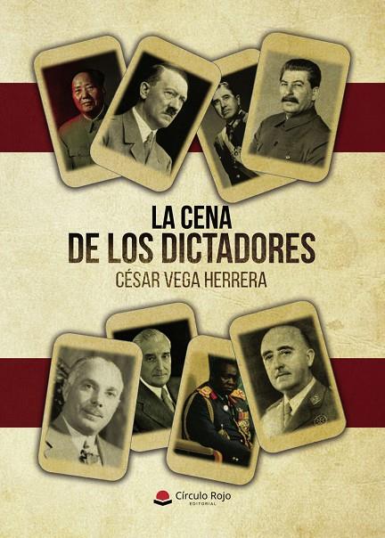 CENA DE LOS DICTADORES, LA | 9791370239923 | VEGA HERRERA, CÉSAR
