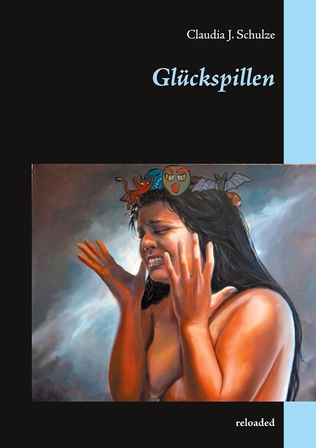 GLÜCKSPILLEN | 9783744890175 | SCHULZE, CLAUDIA J.