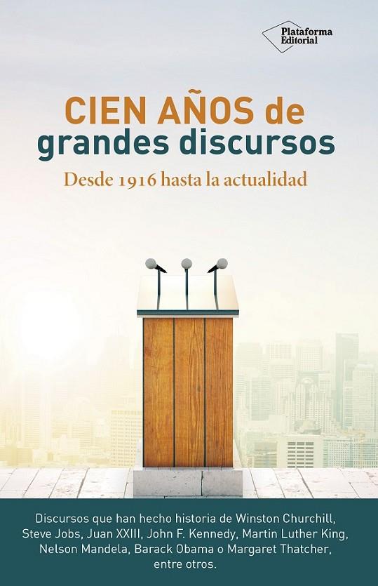 CIEN AÑOS DE GRANDES DISCURSOS | 9788416820849