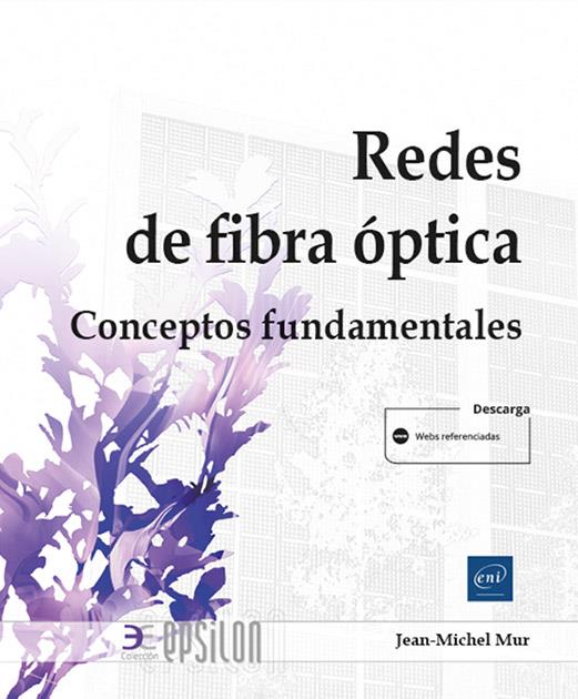 REDES DE FIBRA ÓPTICA | 9782409047268 | MUR, JEAN-MICHEL