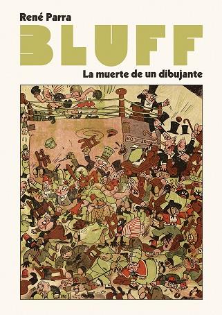 "BLUFF". LA MUERTE DE UN DIBUJANTE | 9788412606829 | PARRA, RENE