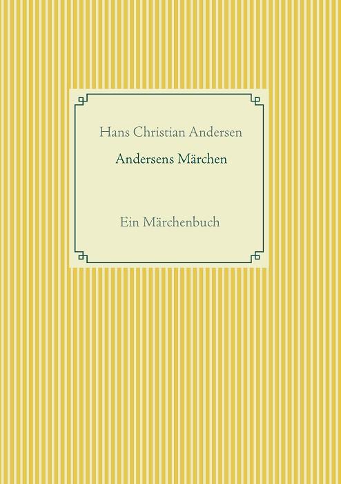 ANDERSENS MÄRCHEN | 9783738621150 | ANDERSEN, CHRISTIAN