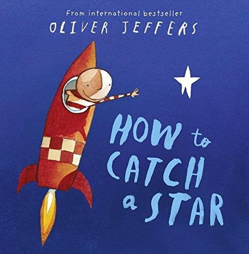 HOW TO CATCH A STAR | 9780007150342 | JEFFERS, OLIVER
