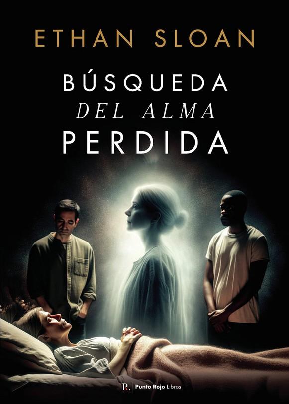 BÚSQUEDA DEL ALMA PERDIDA | 9798864848821 | SLOAN, ETHAN