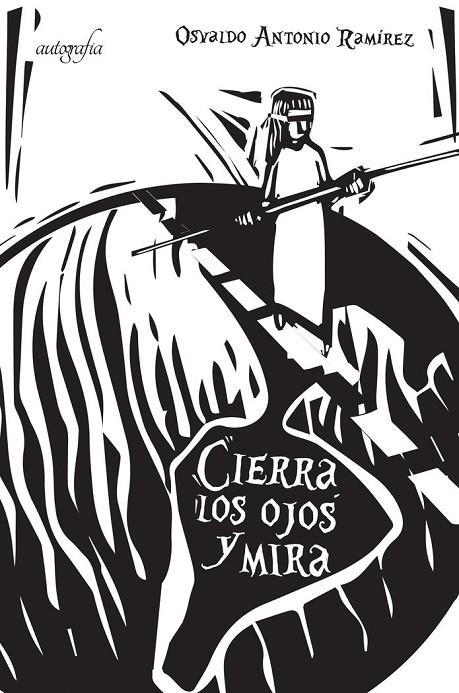 CIERRA LOS OJOS Y MIRA | 9788417169572 | ANTONIO RAMÍREZ, OSVALDO