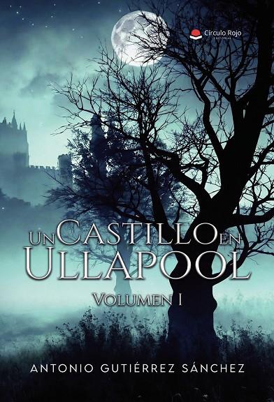 CASTILLO EN ULLAPOO, UNL. VOLUMEN I | 9791370087692 | GUTIÉRREZ SÁNCHEZ, ANTONIO