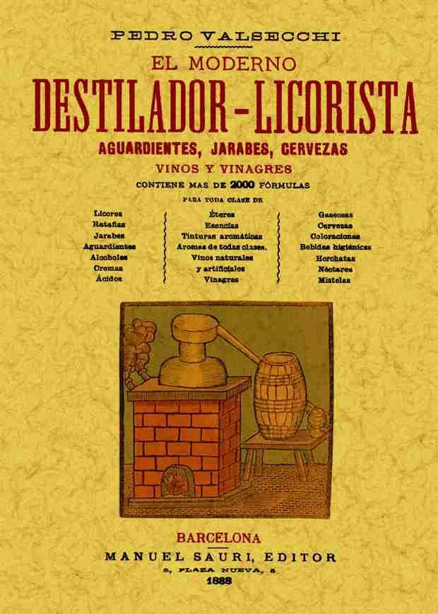 MODERNO DESTILADOR-LICORISTA, EL | 9788495636027 | VALSECCHI, PEDRO PABLO