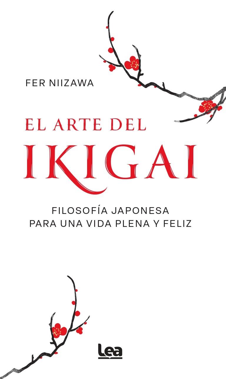 ARTE DEL IKIGAI, EL | 9788410528109 | NIIZAWA, FER
