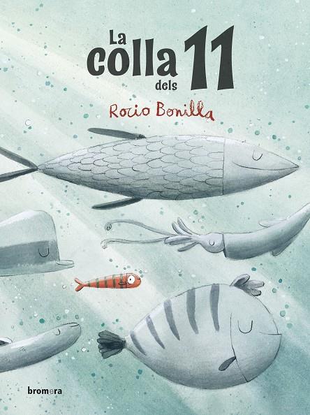 COLLA DELS 11, LA (ED. VALENCIANA) | 9788413582627 | BONILLA, ROCIO