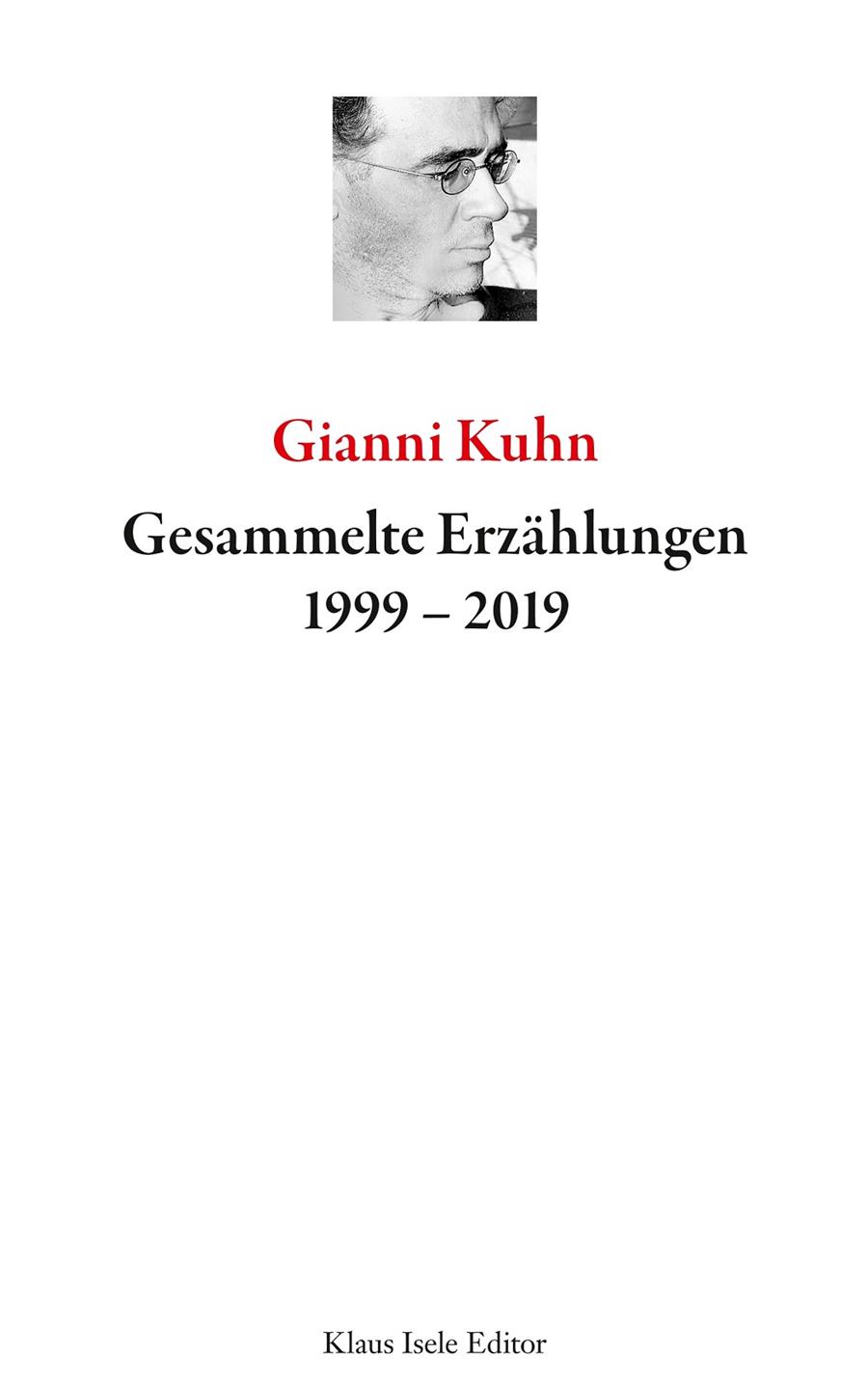 GESAMMELTE ERZÄHLUNGEN 1999-2019 | 9783750406148 | KUHN, GIANNI