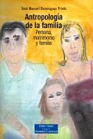 ANTROPOLOGÍA DE LA FAMILIA | 9788479148898 | DOMÍNGUEZ PRIETO, XOSÉ MANUEL