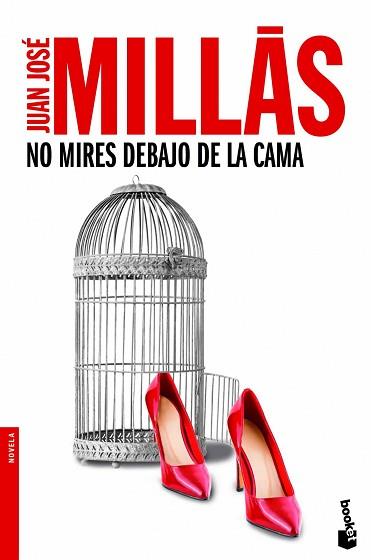 NO MIRES DEBAJO DE LA CAMA | 9788432200922 | MILLAS, JUAN JOSÉ