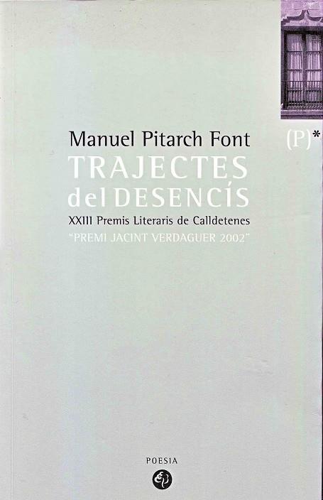 TRAJECTES DEL DESENCIS | 8495608250000 | PITARCH FONT, MANUEL