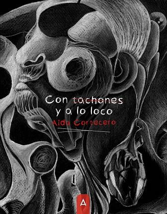 CON TACHONES Y A LO LOCO | 9788419285126 | CORTECERO SANCHEZ, AIDA