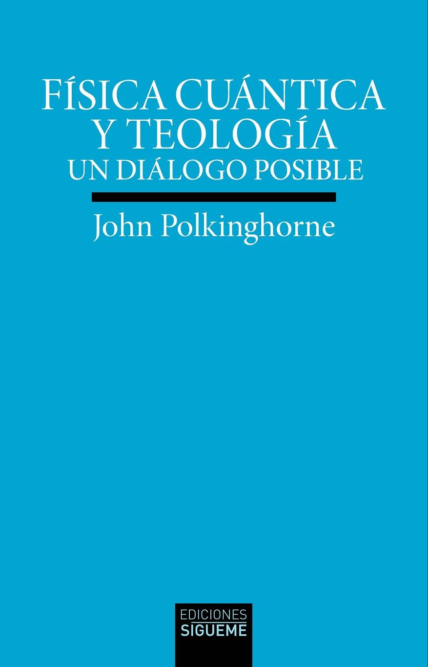 FISICA CUANTICA Y TEOLOGIA | 9788430122790 | POLKINGHORNE, JOHN