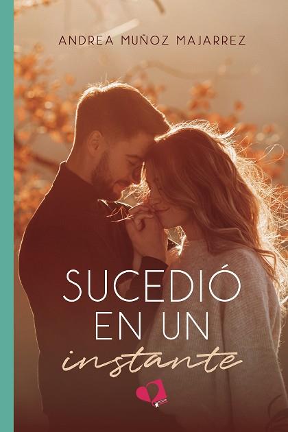 SUCEDIÓ EN UN INSTANTE | 9788418962158 | MUÑOZ MAJARREZ, ANDREA