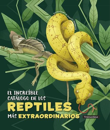 INCREÍBLE CATÁLOGO DE LOS REPTILES MÁS EXTRAORDINARIOS, EL | 9788418520334 | BANFI, CRISTINA