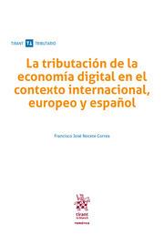 TRIBUTACIÓN DE LA ECONOMÍA DIGITAL EN EL CONTEXTO INTERNACIONAL, EUROPEO Y ESPAÑOL, LA | 9788413138169 | NOCETE CORREA, FRANCISCO JOSÉ