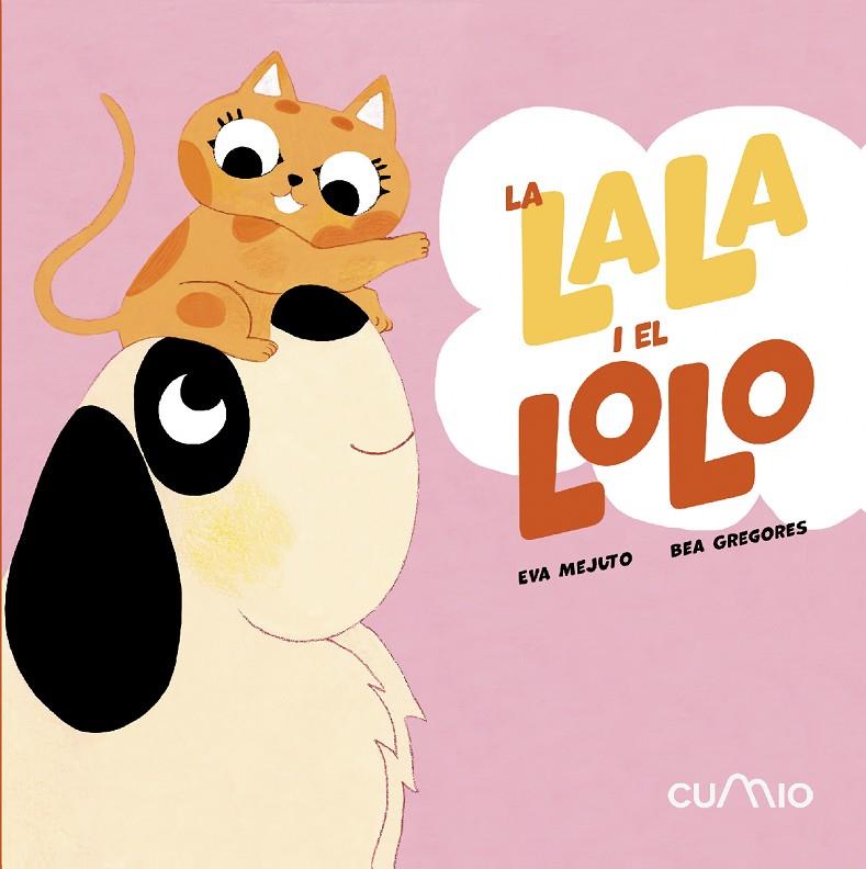 LALA I EL LOLO, LA : SÓN INSEPARABLES | 9788482897868 | MEJUTO, EVA