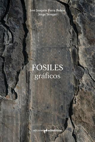FÓSILES GRÁFICOS | 9791387634186 | PARRA BAÑÓN, JOSÉ JOAQUÍN / YEREGUI TEJEDO