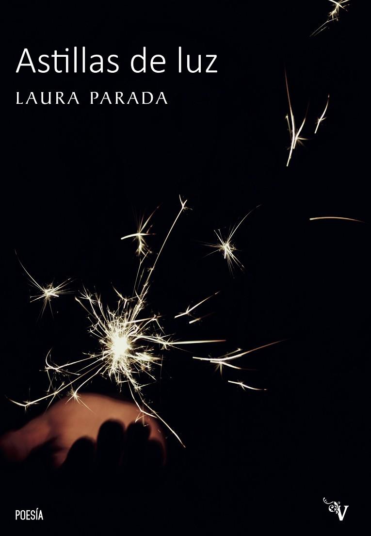 ASTILLAS DE LUZ | 9791387538316 | PARADA, LAURA