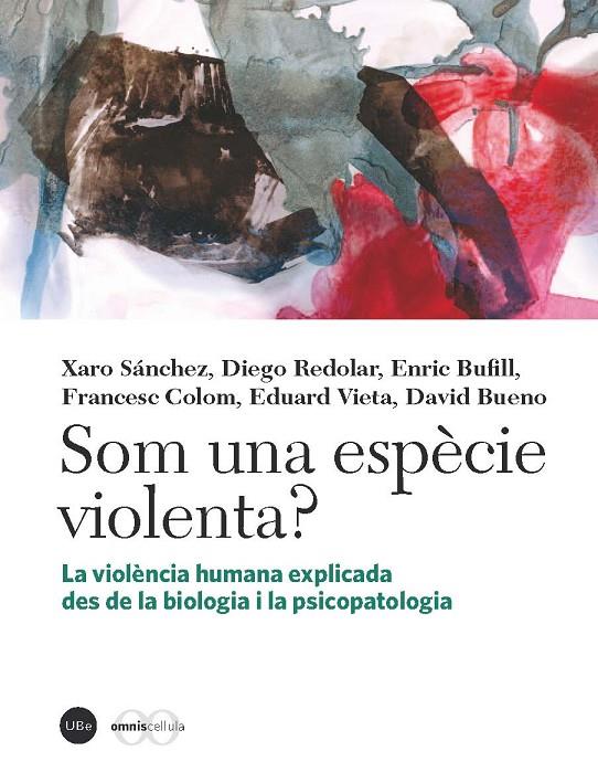 SOM UNA ESPÈCIE VIOLENTA? | 9788447537129 | VARIOS AUTORES