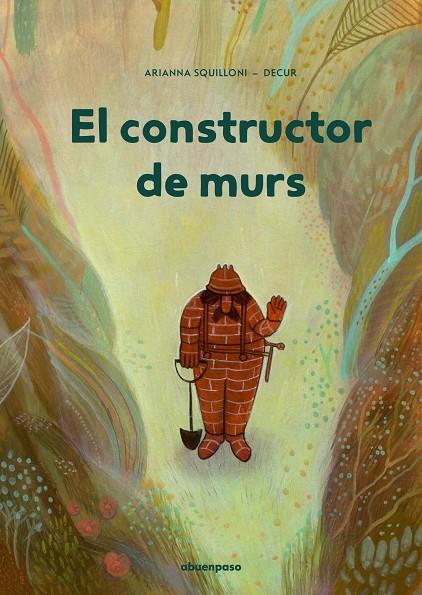 CONSTRUCTOR DE MURS, EL | 9788417555870 | DECUR / SQUILLONI, ARIANNA