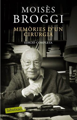 MEMÒRIES D'UN CIRUGIÀ. EDICIÓ COMPLETA | 9788499301532 | BROGGI, MOISÈS