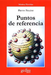 PUNTOS DE REFERENCIA | 9788474321975 | BOULEZ, PIERRE