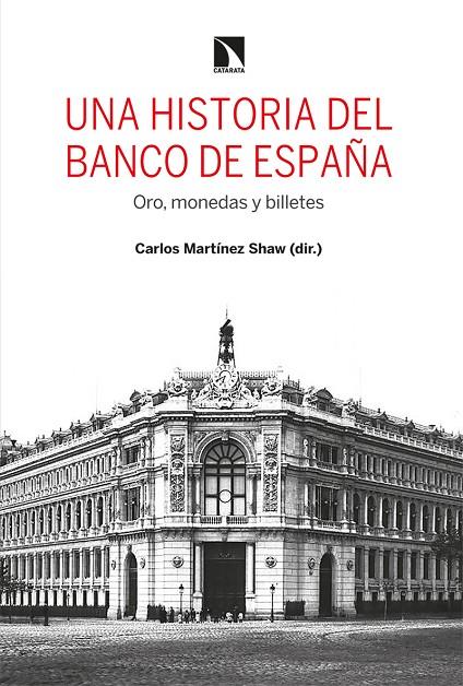 HISTORIA DEL BANCO DE ESPAÑA, UNA | 9788413522234 | ALFONSO / CARRILLO
