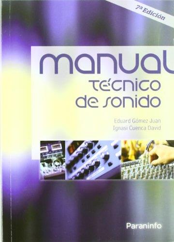 MANUAL TÉCNICO DE SONIDO | 9788428381185 | CUENCA DAVID, IGNASI / GOMEZ JUAN, EDUARD