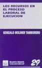 RECURSOS EN EL PROCESO LABORAL DE EJECUCIÓN, LOS | 9788480023160 | MOLINER TAMBORERO, GONZALO