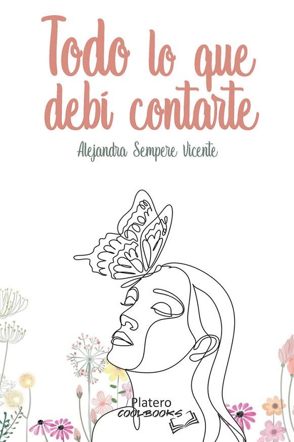 TODO LO QUE DEBÍ CONTARTE | 9788412437744 | SEMPERE VICENTE, ALEJANDRA
