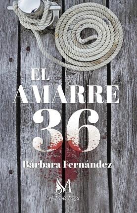 AMARRE 36, EL | 9788412499315 | FERNÁNDEZ, BÁRBARA
