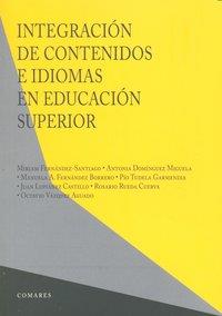 INTEGRACION DE CONTENIDOS E IDIOMAS EN EDUCACION SUPERIOR | 9788498367171