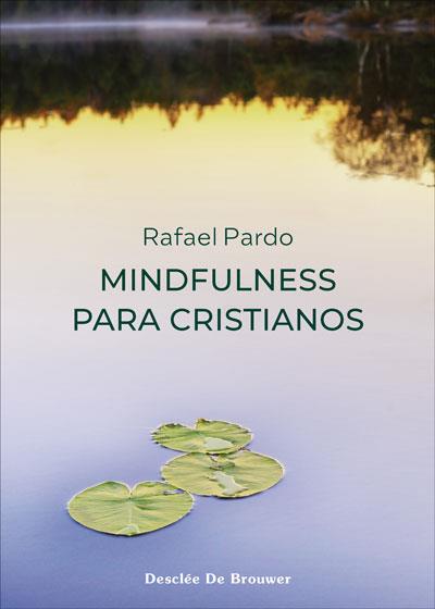 MINDFULNESS PARA CRISTIANOS | 9788433031860 | PARDO, RAFAEL