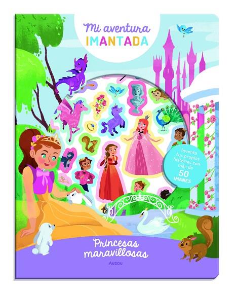 PRINCESAS MARAVILLOSAS - MI AVENTURA IMANTADA | 9791039537421 | RIQUELME, PEDRO