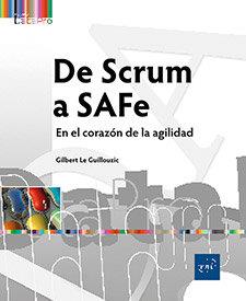 DE SCRUM A SAFE - EN EL CORAZON DE LA AGILIDAD | 9782409054068 | LE GUILLOUZIC, GILBERT